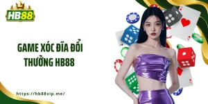 Game Xóc Đĩa Đổi Thưởng